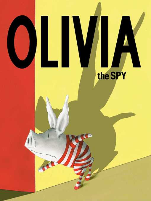 Détails du titre pour Olivia the Spy par Ian Falconer - Liste d'attente